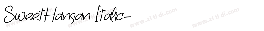 SweetHansan Italic字体转换 SweetHansan Italic字体转换